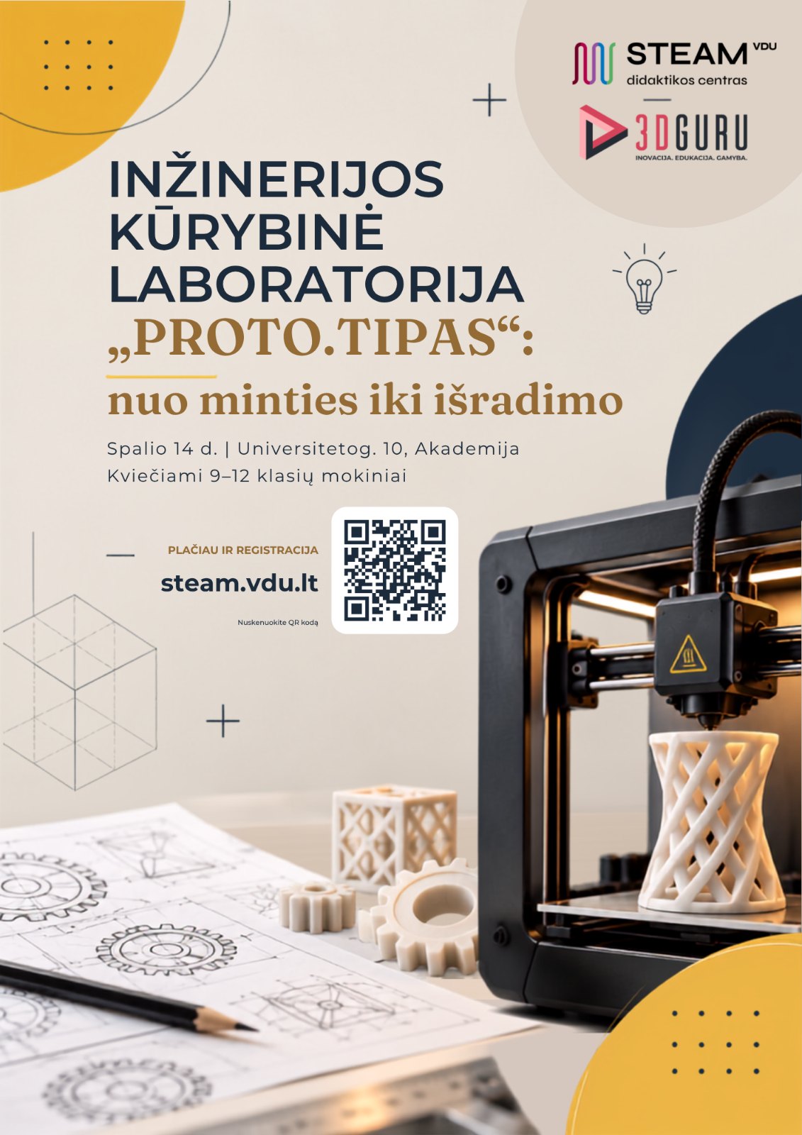 Plakatas: Inžinerijos kūrybinė laboratorija „PROTO.TIPAS“ — nuo minties iki išradimo. Spalio 14 d., Universiteto g. 10, Akademija. Kviečiami 9–12 klasių mokiniai. QR kodas veda į steam.vdu.lt/konkursai.